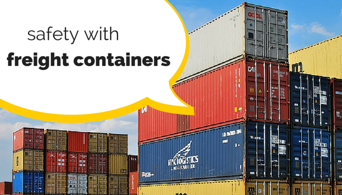 Safety with Freight Containers