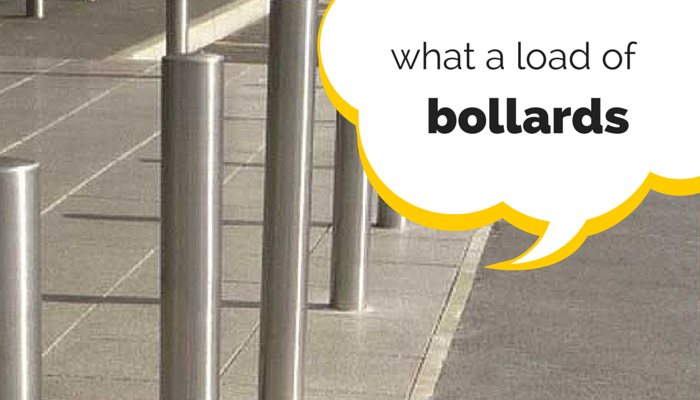 What a load of bollards