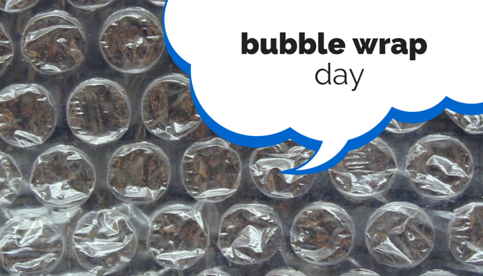 Bubble wrap day