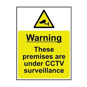 Warning these premises are under CCTV surveillance sign