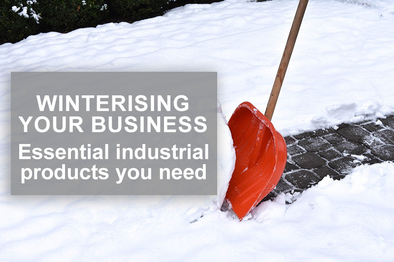 Winterising your business: essential industrial products you need