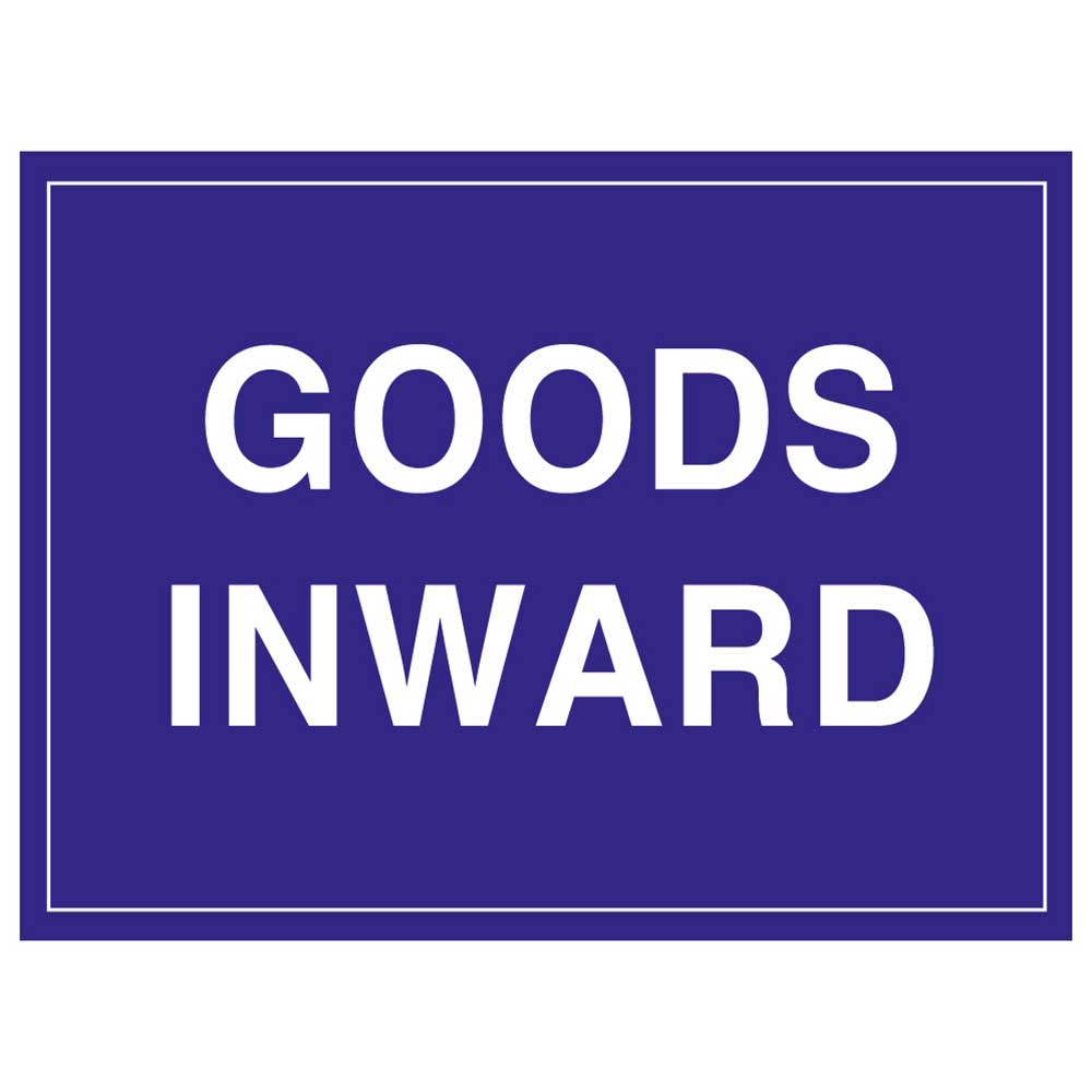 Goods Inward Sign Rigid 12mm Poly 300mm X 400mm