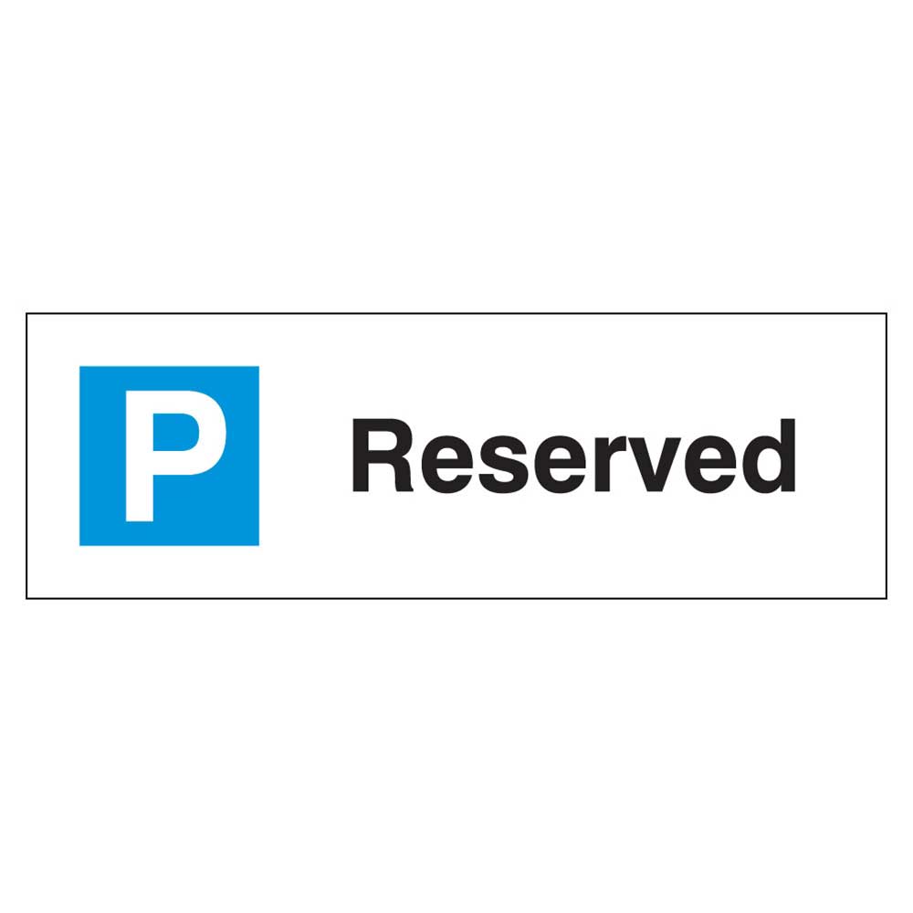 Reserved Parking Sign 12mm Rigid Polypropylene 200 X 600mm