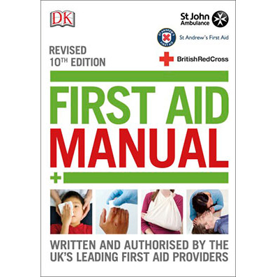 St John Ambulance First Aid Manual 10th Edition (revised)