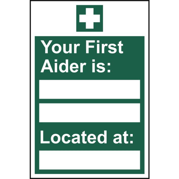 Your First Aider Is Located At Self Adhesive Vinyl Sign 300 X 200mm